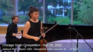 Chicago Violin Competition 2022 - Jaehyun Park (16yrs) - USA -Vieuxtemps Violin Concerto #5–1st Movt