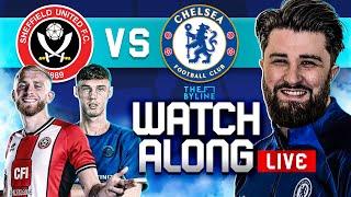 SHEFFIELD UNITED vs CHELSEA | LIVE WATCHALONG | PREMIER LEAGUE | THE BYLINE ft. @ChelseaFansXI