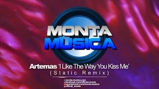 𝑭𝒓𝒆𝒆 𝑫𝑳: Artemas - I Like The Way You Kiss Me (Static Remix) (2024) Monta Musica | Rave Anthems