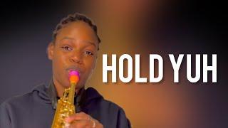 Gyptian - Hold Yuh (Saxophone Cover) #TruTheSaxophonist