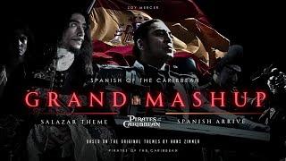 GRAND MASHUP  (No Hay Tumba x Marcha Real | Salazar x Spaniard) Epic Spanish of the Caribbean POTC