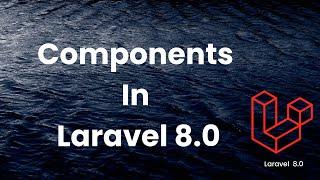 Component in Laravel