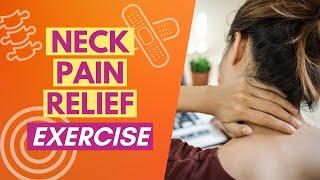 Neck Pain Relief Exercise