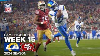 Los Angeles Rams vs. San Francisco 49ers Game Highlights | 2024 Season Week 15