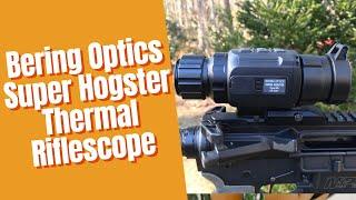 Bering Optics Super Hogster Thermal Riflescope