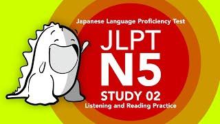 JLPT N5 Study 02 - Listening, Reading and Vocabulary Practice - Part 02