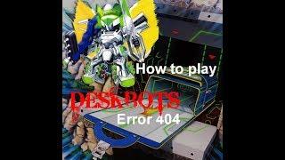 How to play Deskbots - ERROR 404