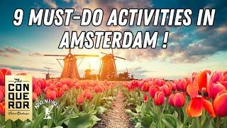 Discover the Top 9 Must-Do Activities in Amsterdam: Ultimate Guide (Epic Meal at the End!)