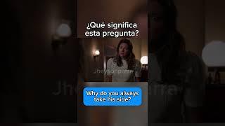 Why do you always take his side? #english  #learnenglish  #cinema  #movie