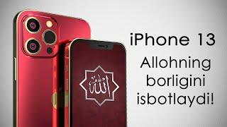 iPhone 13 - Аллоҳнинг борлигини исботлайди!