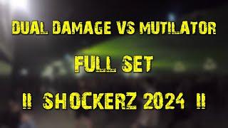 Dual Damage vs Mutilator (full set) @ Shockerz 2024