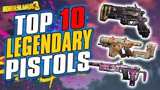 The Top 10 BEST Legendary Pistols in Borderlands 3