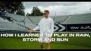 What I´ve learned to do when playing in Rain Storm or Sunny Conditions