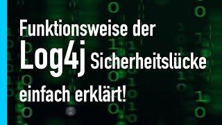 Log4J Sicherheitslücke - einfach erklärt