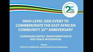 HIGH-LEVEL SIDE EVENT TO COMMEMORATE THE EAC 25TH ANNIVERSARY