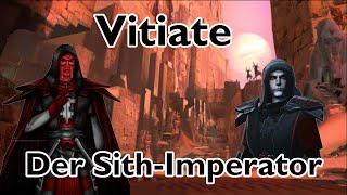 Wie VITIATE zum SITH-IMPERATOR wurde | Star Wars Lore