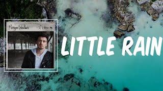 Little Rain (Lyrics) - Morgan Wallen