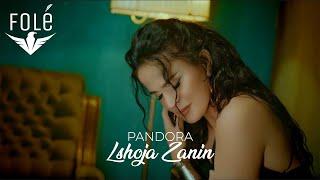 PANDORA - Lshoja Zanin (Official Video)