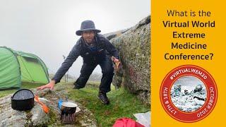 What is the Virtual World Extreme Medicine Conference 2020? | #VirtualWEM20