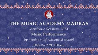 Music Performance By Students of Advanced School of Carnatic Music at The Music Academy Madras 2024