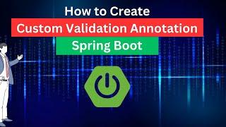 How to create custom validation Annotation | Custom Validation in spring boot