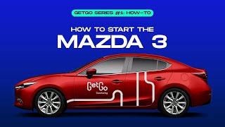 GetGo | How to start the Mazda 3