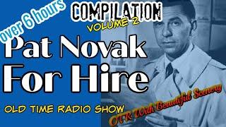 Old Time Radio Detective CompilationPat Novak For Hire/Episode 2/OTR With Beautiful Scenery