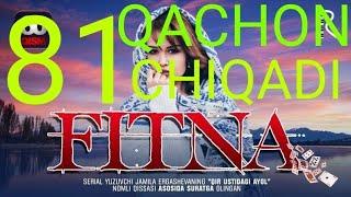 Fitna 81 QISM QACHON CHIQADI ??? \ фитна 81| Fitna  80| fitna 79 qism| fitna 81 qism| фитна 81 сериа