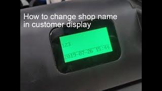 How to change shop name display in LCD customer display screen