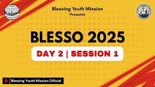 BLESSO 2025 |  Day 2 | Session 1
