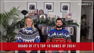 Board Of It's Top 10 Games of 2024!