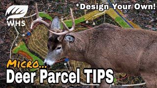 Micro Deer Hunting Parcel Design Strategies