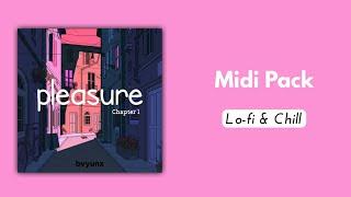 [FREE] bvyunx - Lo-fi & Chill Midi Pack - 'Pleasure' Chapter 1