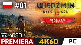 Wiedźmin 3 #1  Next-Gen  Update jak remaster | The Witcher 3 PL Gameplay po polsku 4K PC Uber+