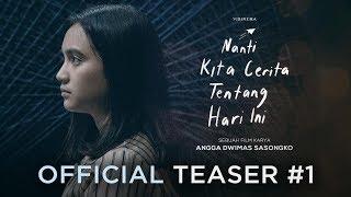 Official Teaser #1 Nanti Kita Cerita Tentang Hari Ini: AWAN