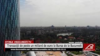 Tranzacţii de peste un miliard de euro la Bursa de la Bucuresti