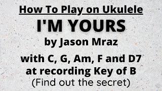 I'M YOURS - Jason Mraz - Ukulele Tutorial | Chords | Lyrics @TeacherBob