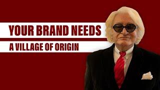 Dr. Clotaire Rapaille: Why your brand needs a village of origin.