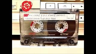 MC CRAZ and DJ K-WIZ - Kick it (DEMO 1992 New York Unreleased RAP HIP-HOP)
