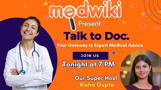 ️ Introducing 'Talk to Doc' on MedWiki: Your Gateway to Expert Medical Advice! 🩺