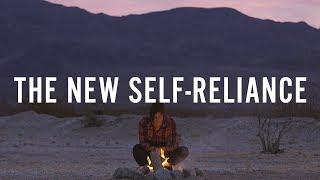 The New Self-Reliance