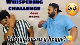 Whisper Challenge With My Big Brother GONE WRONG(Saiyam Kapoor)#vlog37