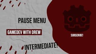 HOW TO MAKE A PAUSE MENU | Godot Intermediate Tutorial | GameDev with Drew