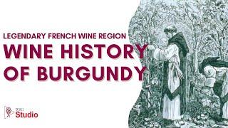 WSG Studio - Wine History of Burgundy