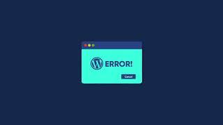 10 Most Common WordPress Errors: How To Fix Them?