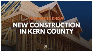 10 Essential Tips for Buying a New Construction Home in Kern County