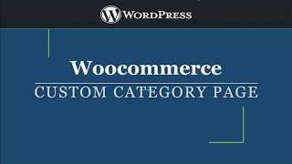 Customize Woocommerce Category Page | WordPress