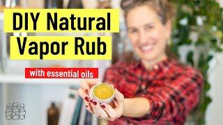 DIY Natural Vapor Rub with Essential Oils