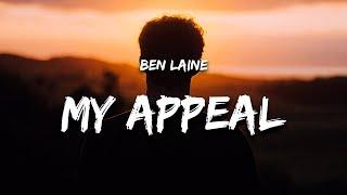 Ben Laine - My Appeal (Lyrics)