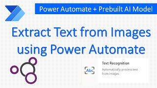 Extract Text from Images using Text Recognition Model in Power Automate